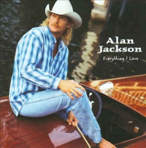 Jackson ,Alan - Everything I love